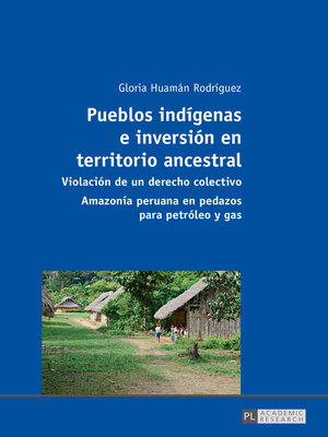 cover image of Pueblos indígenas e inversión en territorio ancestral